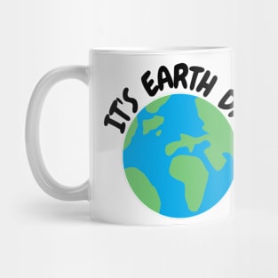 It's Earth Day Mug